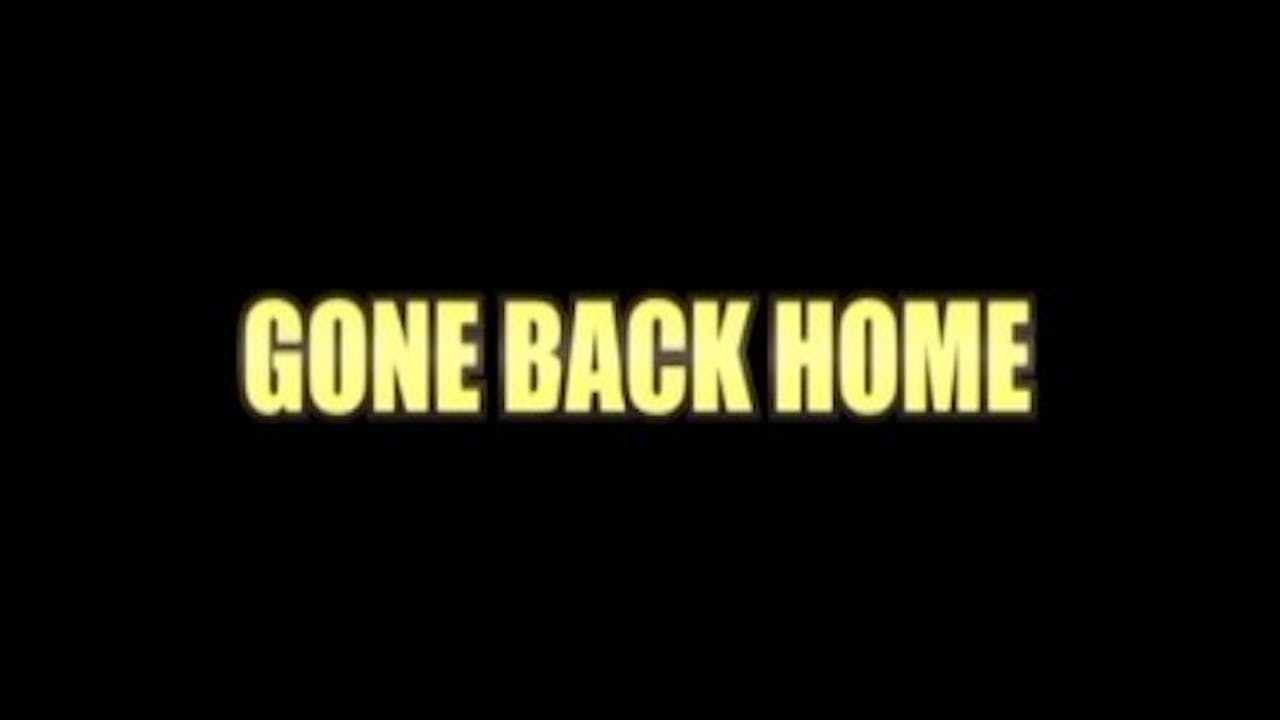 Gone Back Home