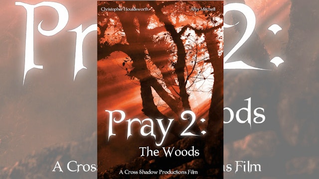 Pray 2 The Woods