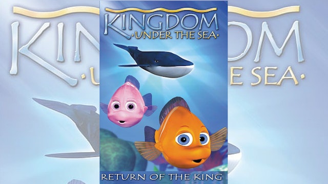 Kingdom Under The Sea - Return of the King