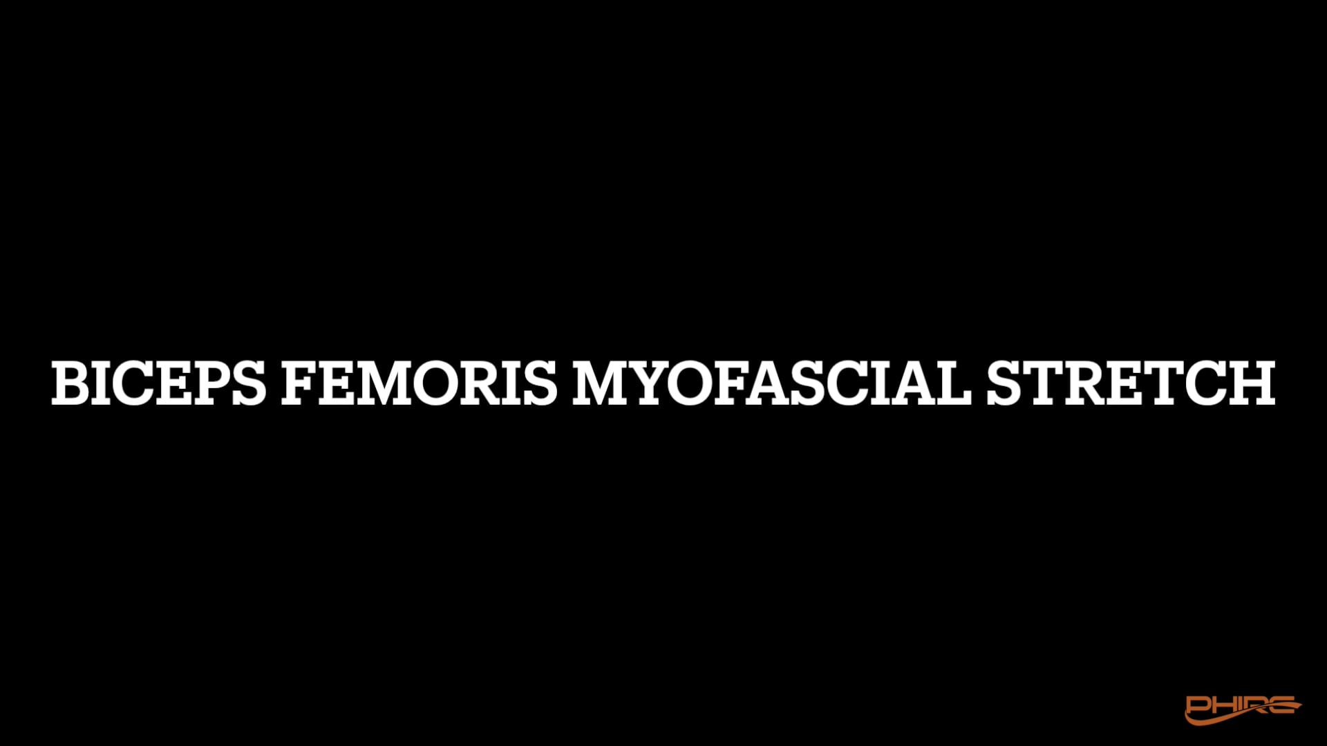 Biceps Femoris Myofascial Stretch
