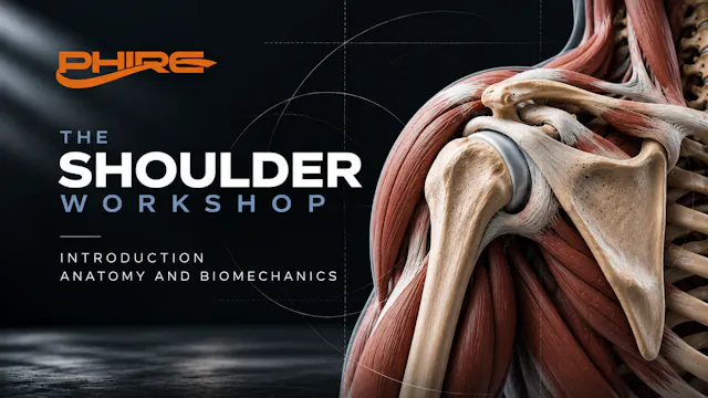 The Shoulder Workshop, Introduction, ...