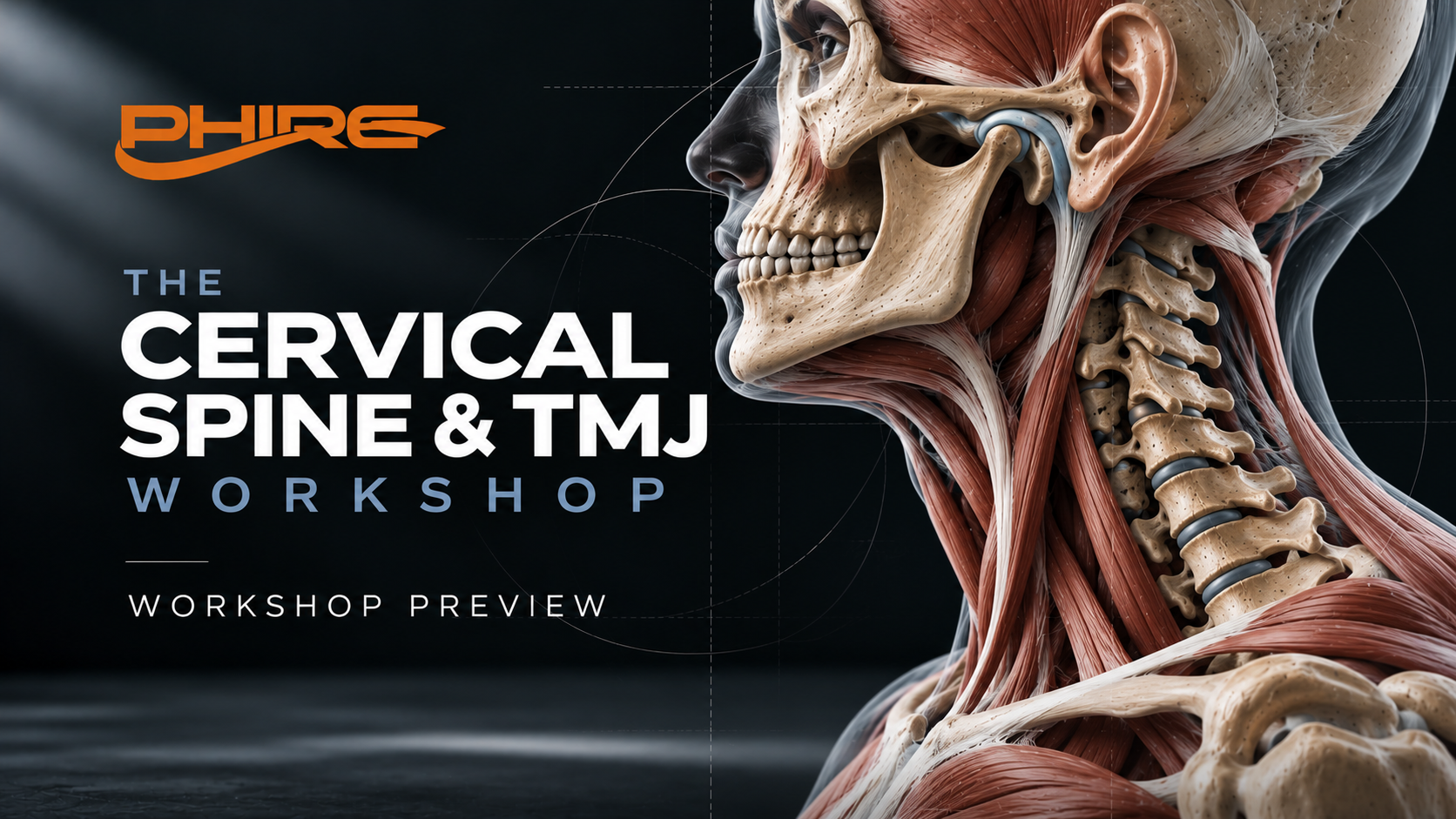 Cervical Spine & TMJ Workshop Preview