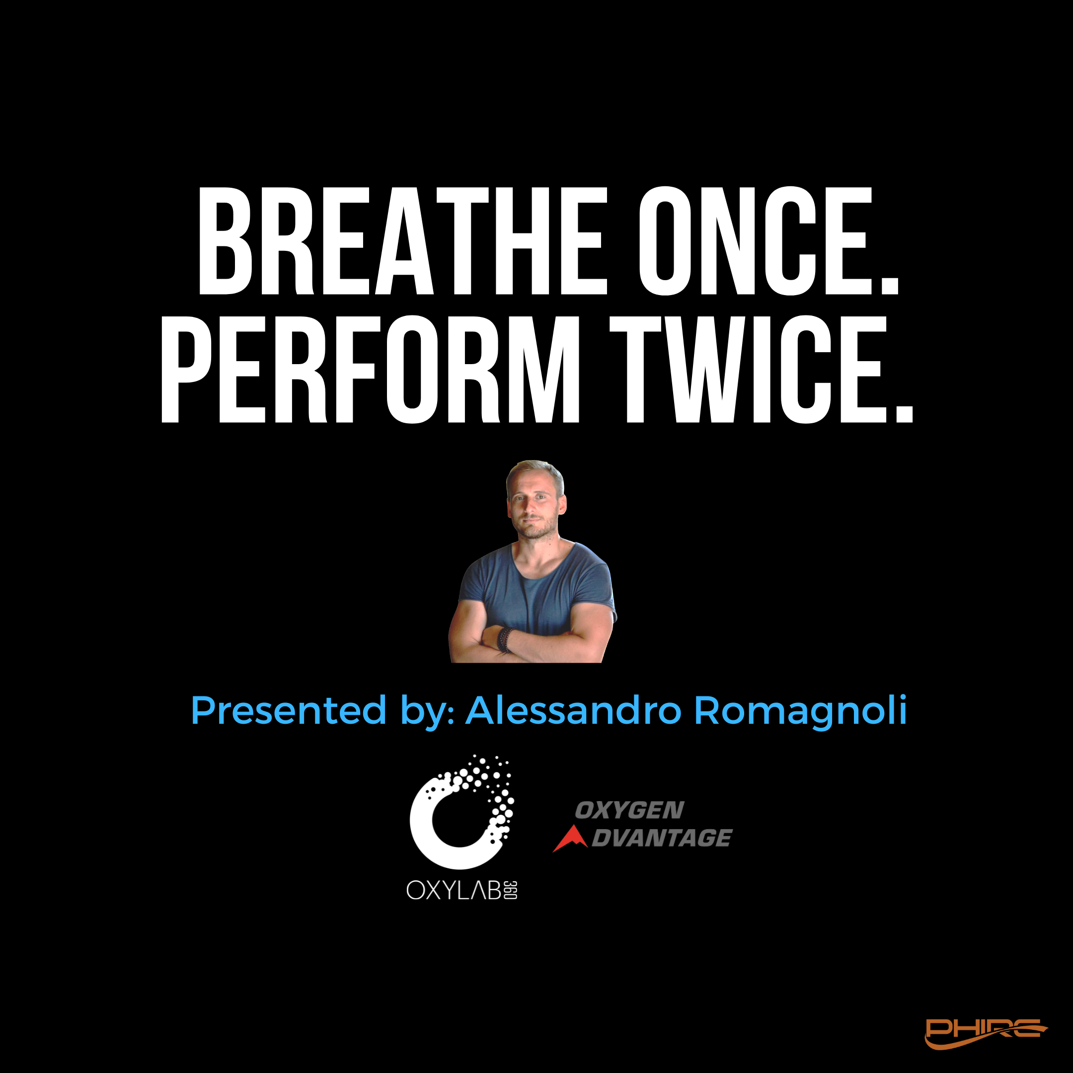 Breathe Once. Perform Twice.