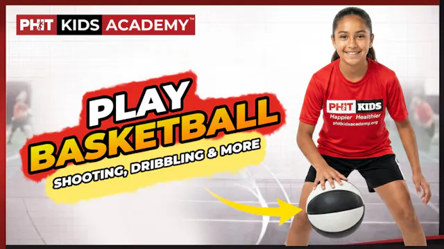 PLAY BASKETBALL