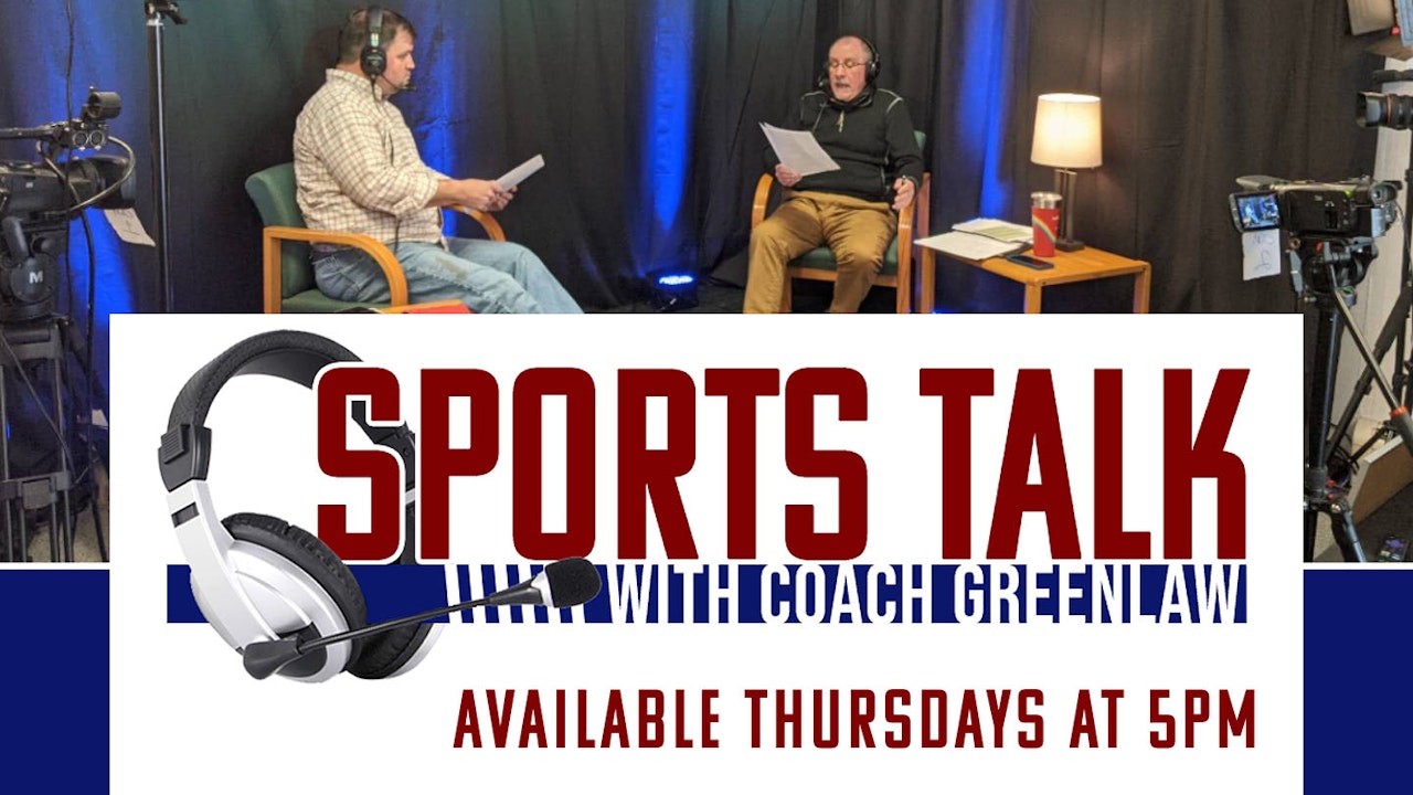 Sports Talk W/ Coach Greenlaw