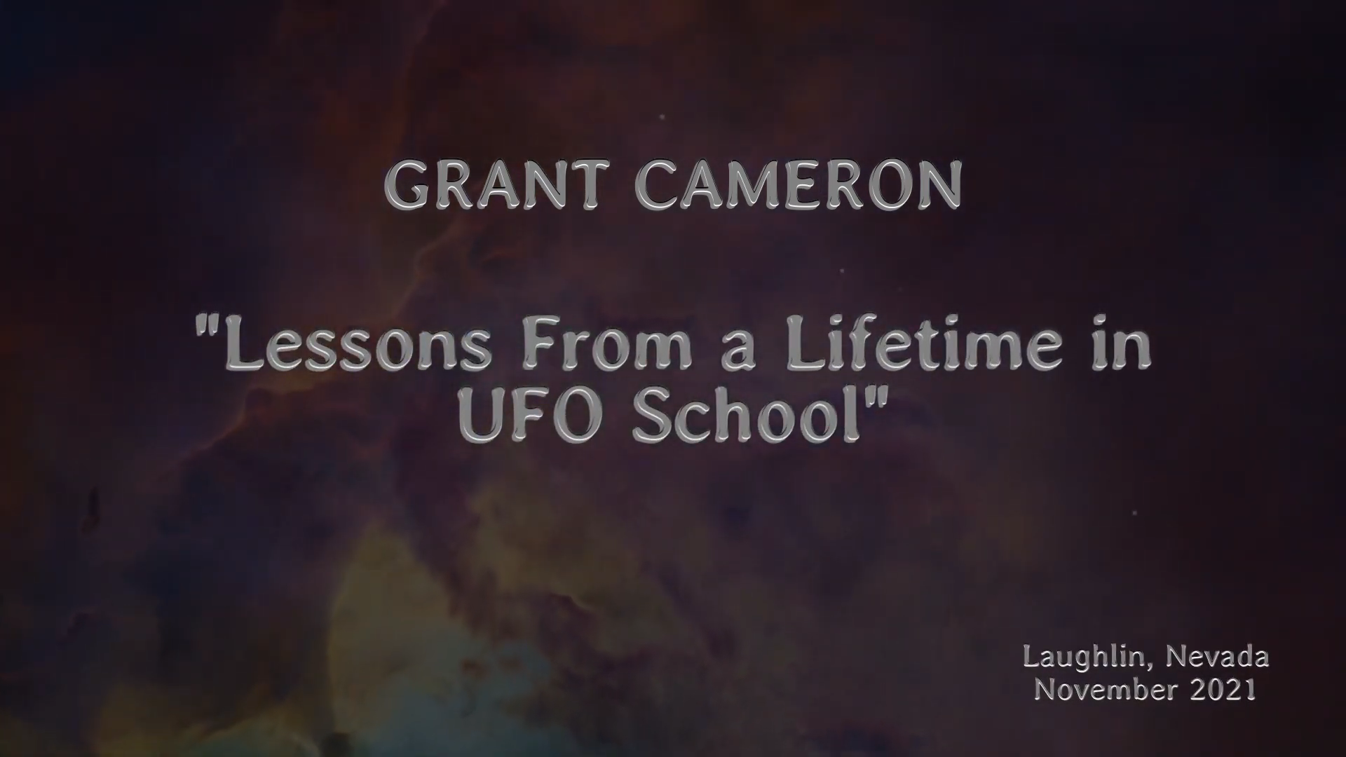 Grant Cameron UFO presentation "Lessons from a Lifetime in UFO School"