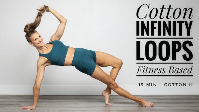 Cotton Infinity Loops Fitness Based Workout