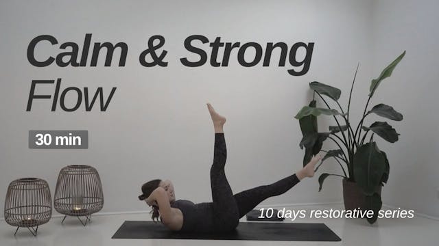 Day 4: Calm & Strong Flow