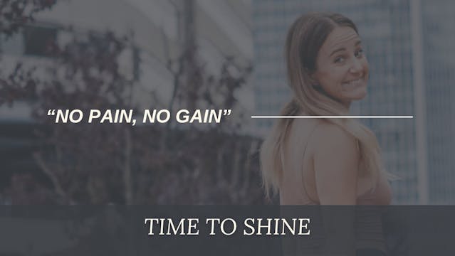 "no Pain, no Gain"