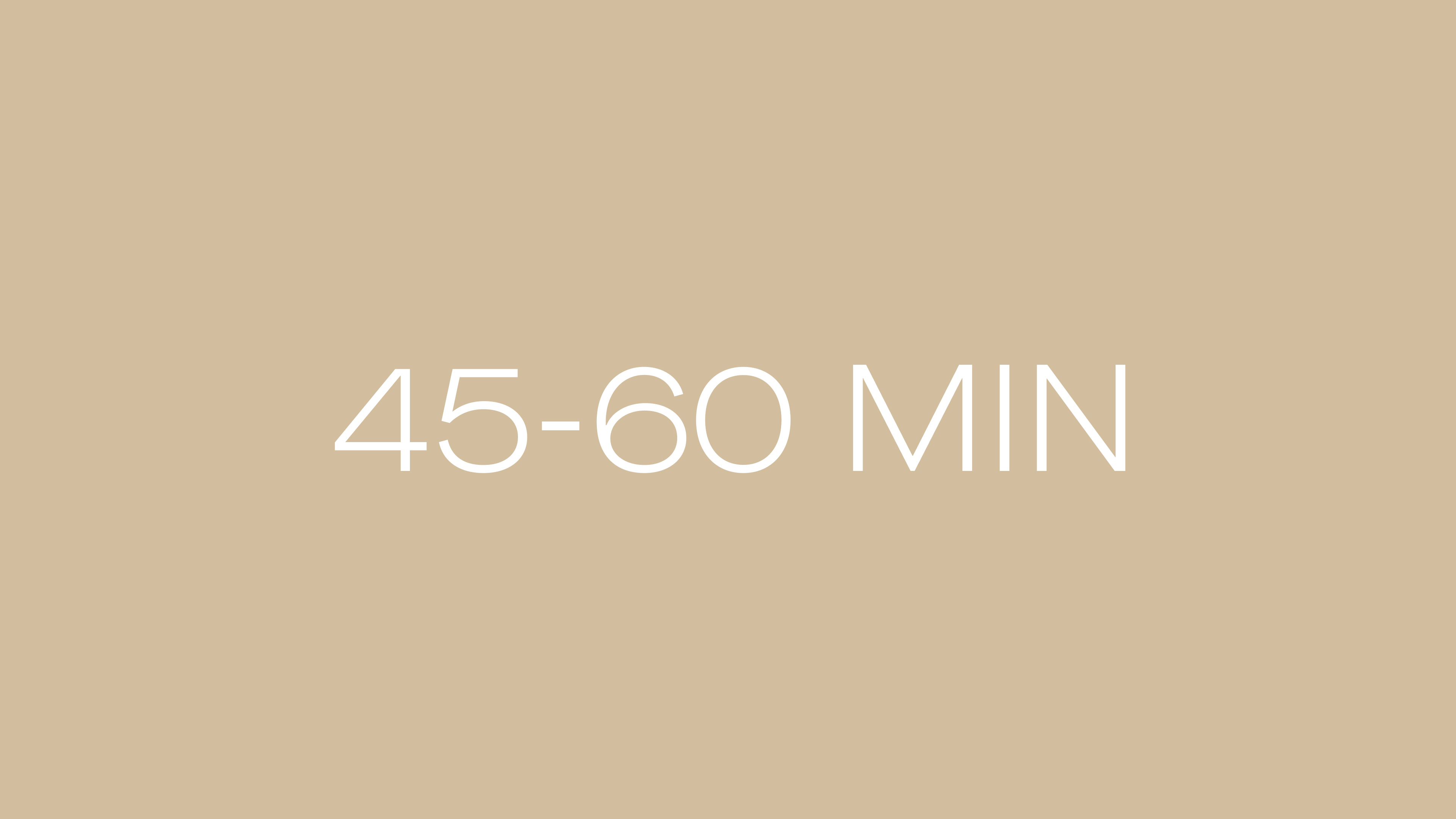 45-60 Minutes