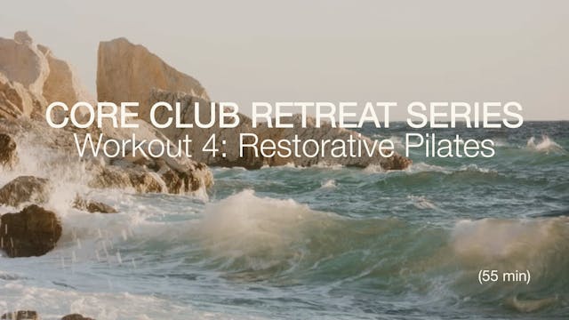 Retreat Fall 2023 Workout 4: Restorat...
