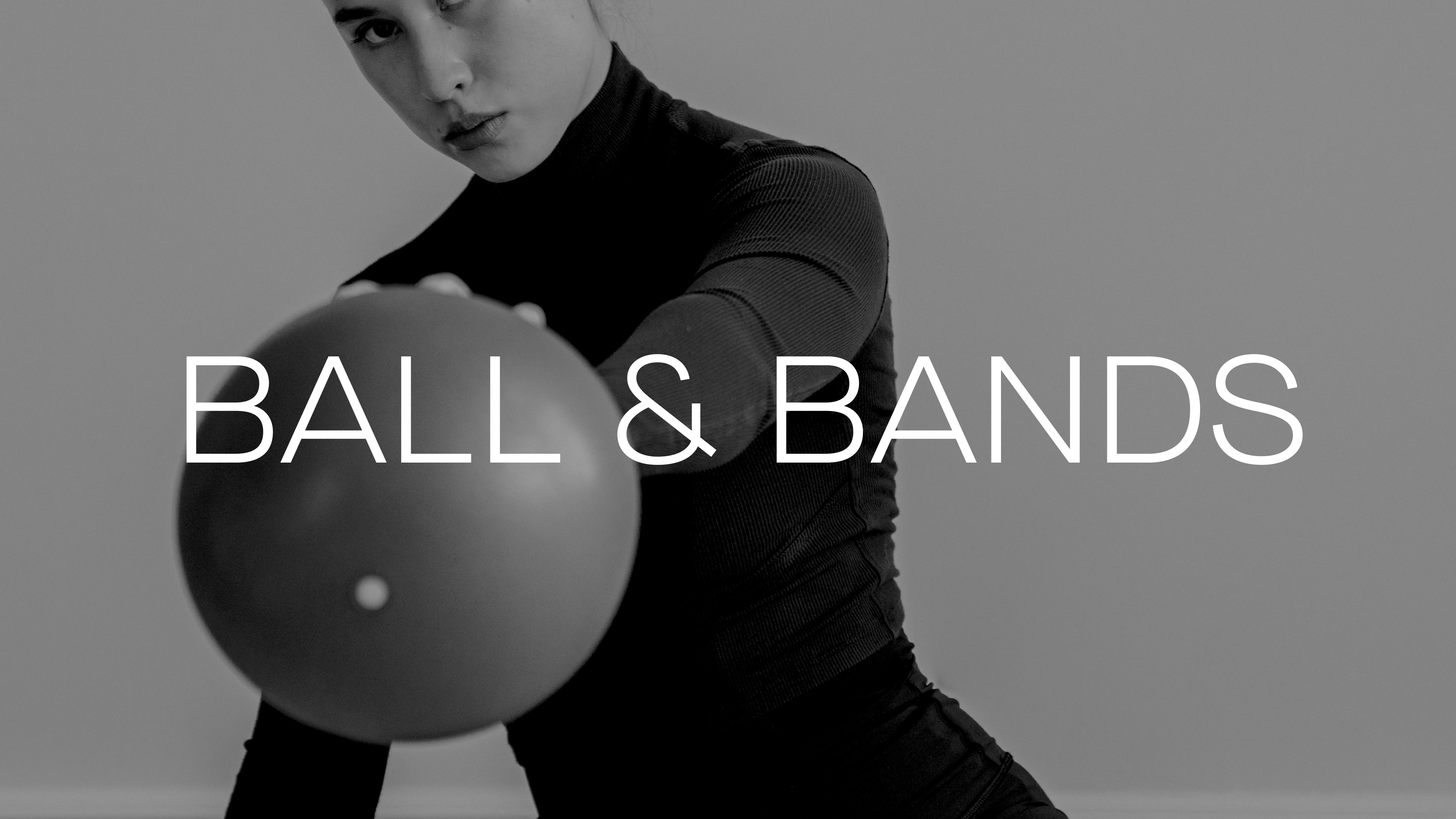 Ball & Bands