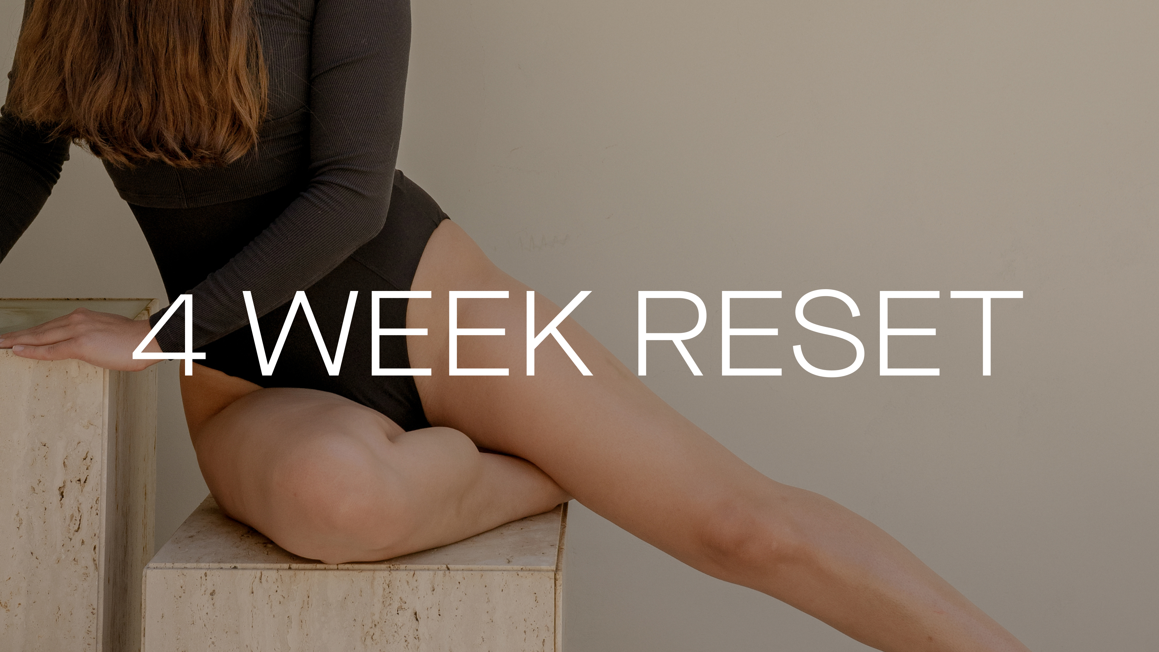 4 Week Reset