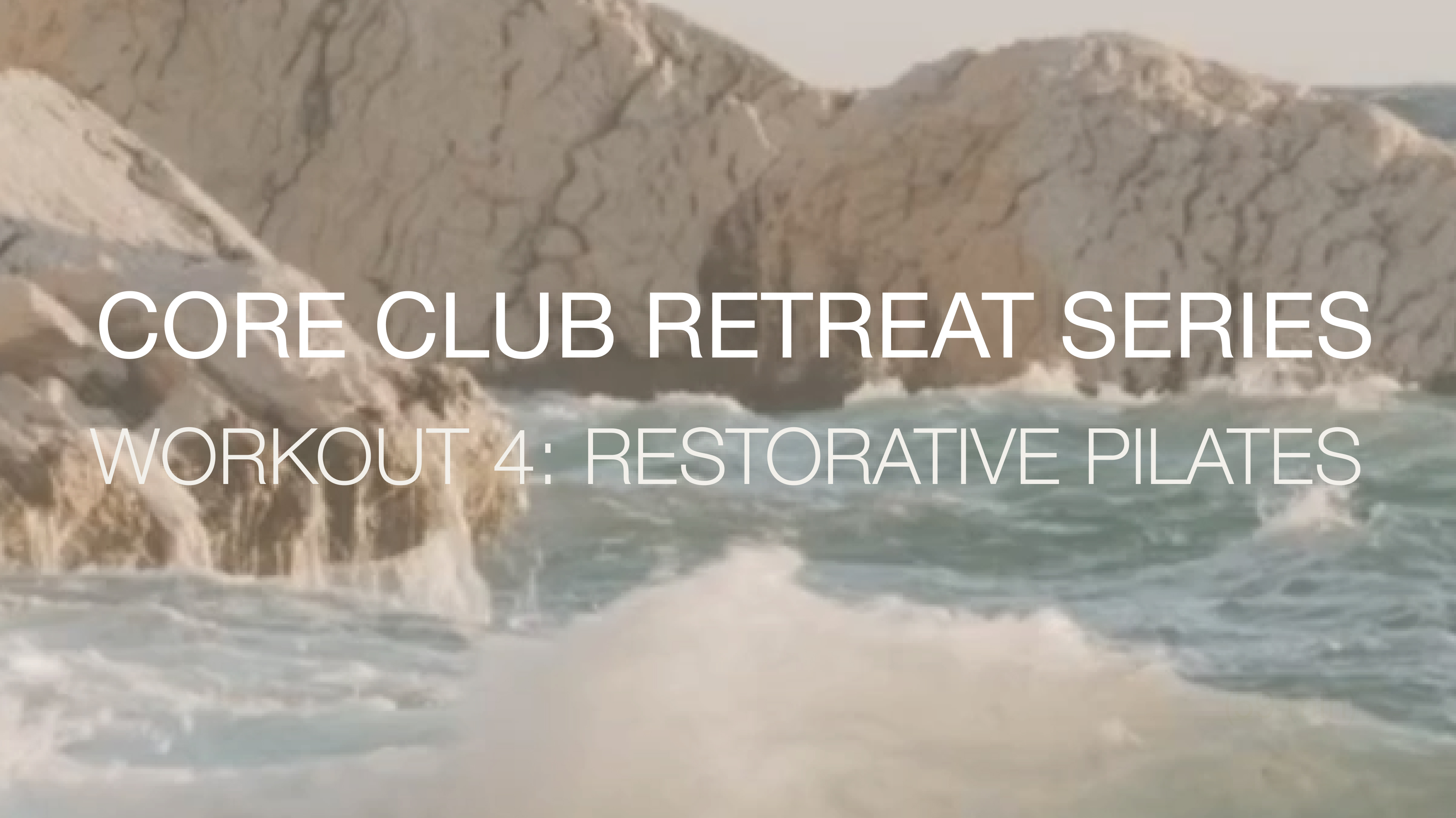 Retreat Fall 2023 Workout 4: Restorative Pilates, 55 min