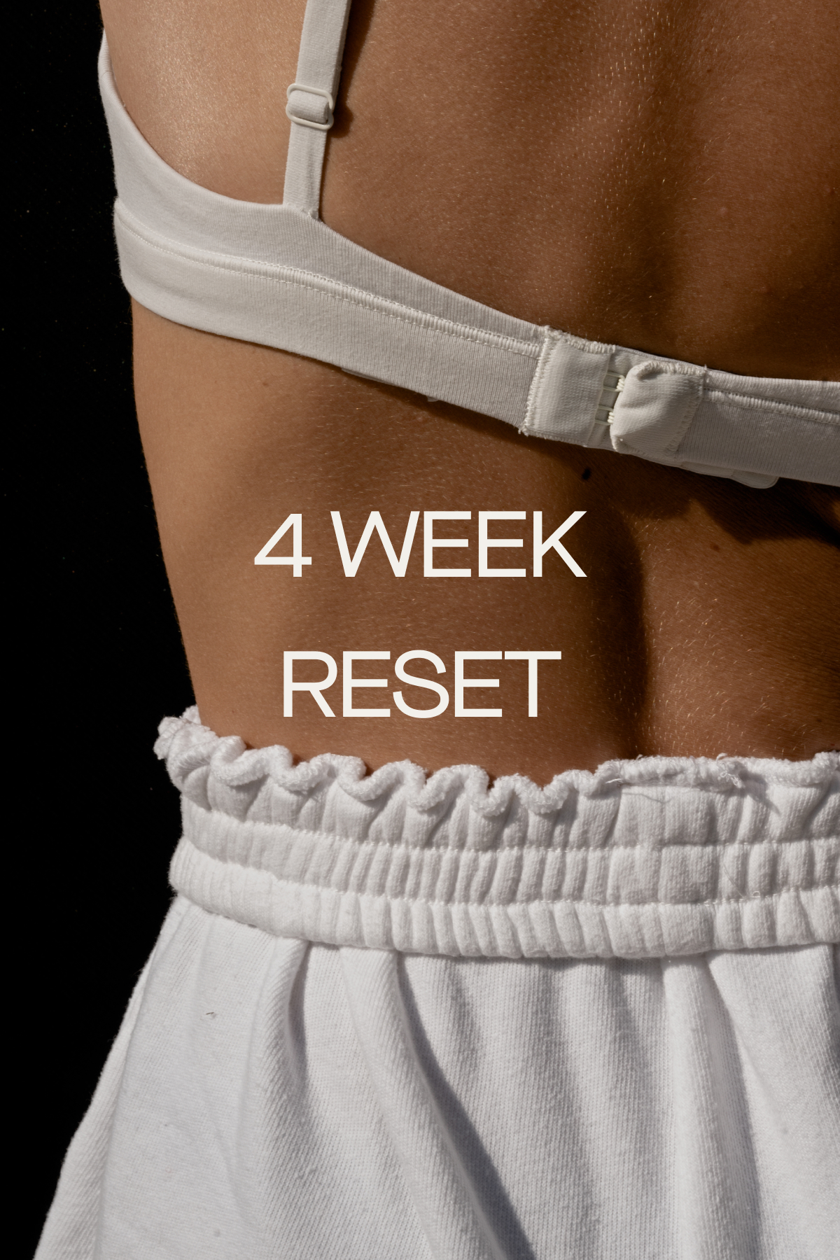 4 Week Reset