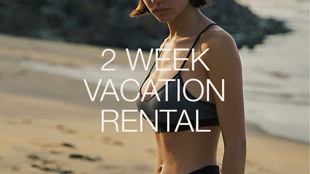 Two Week Vacation Rental Series