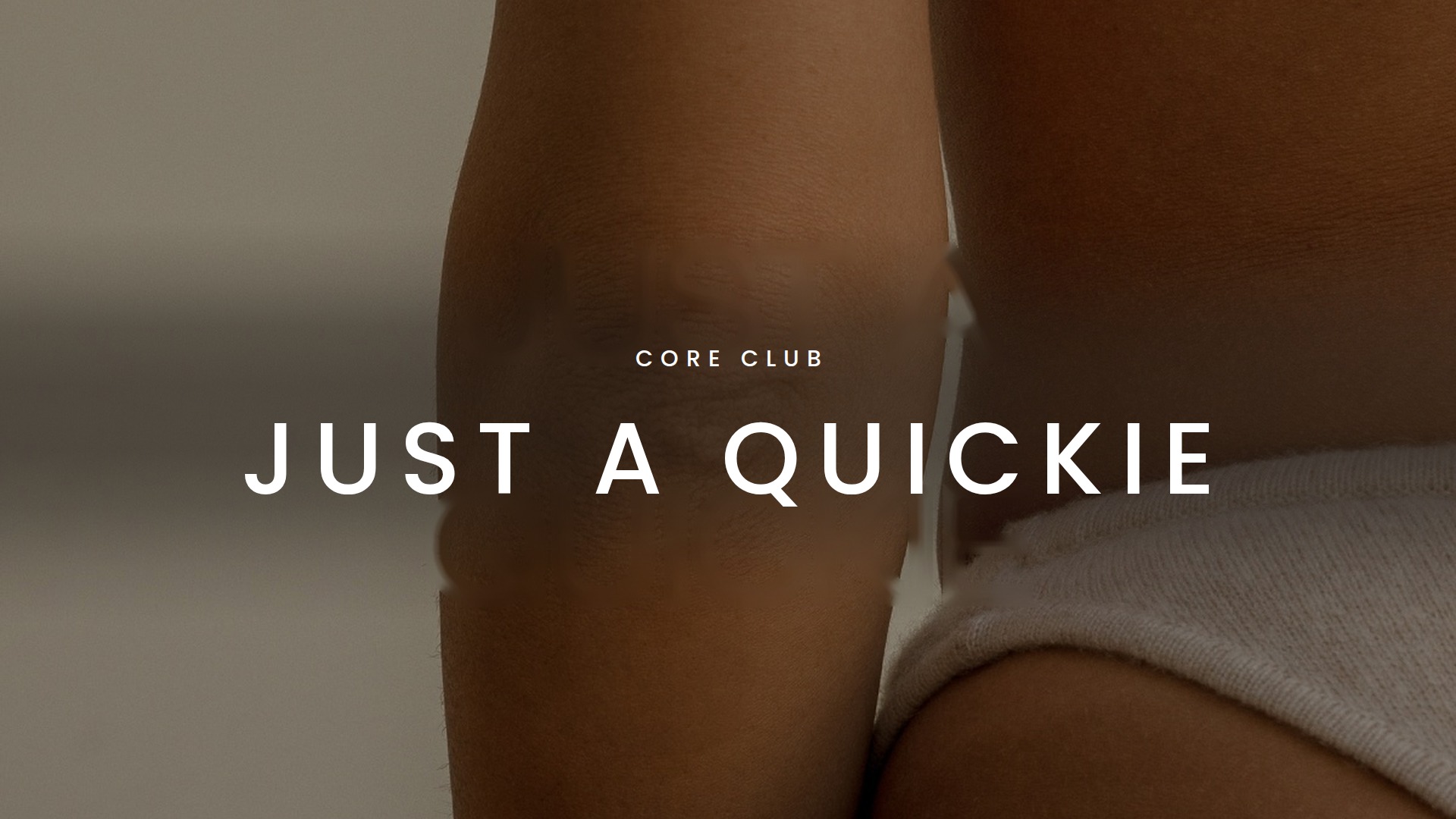 Just a Quickie