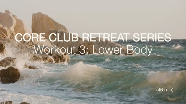 Retreat Fall 2023 Workout 3: Lower Bo...