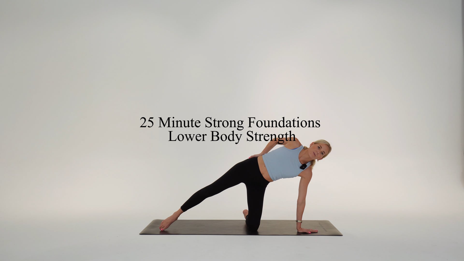 25 minute strong foundation lower body strength