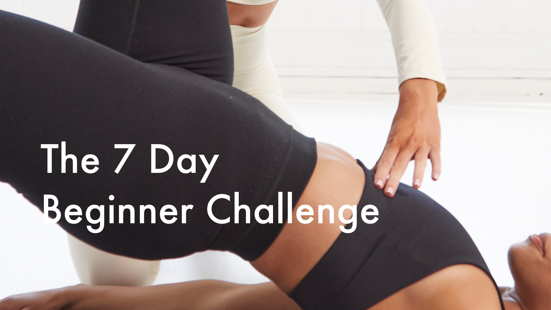 7 Day Beginner Challenge