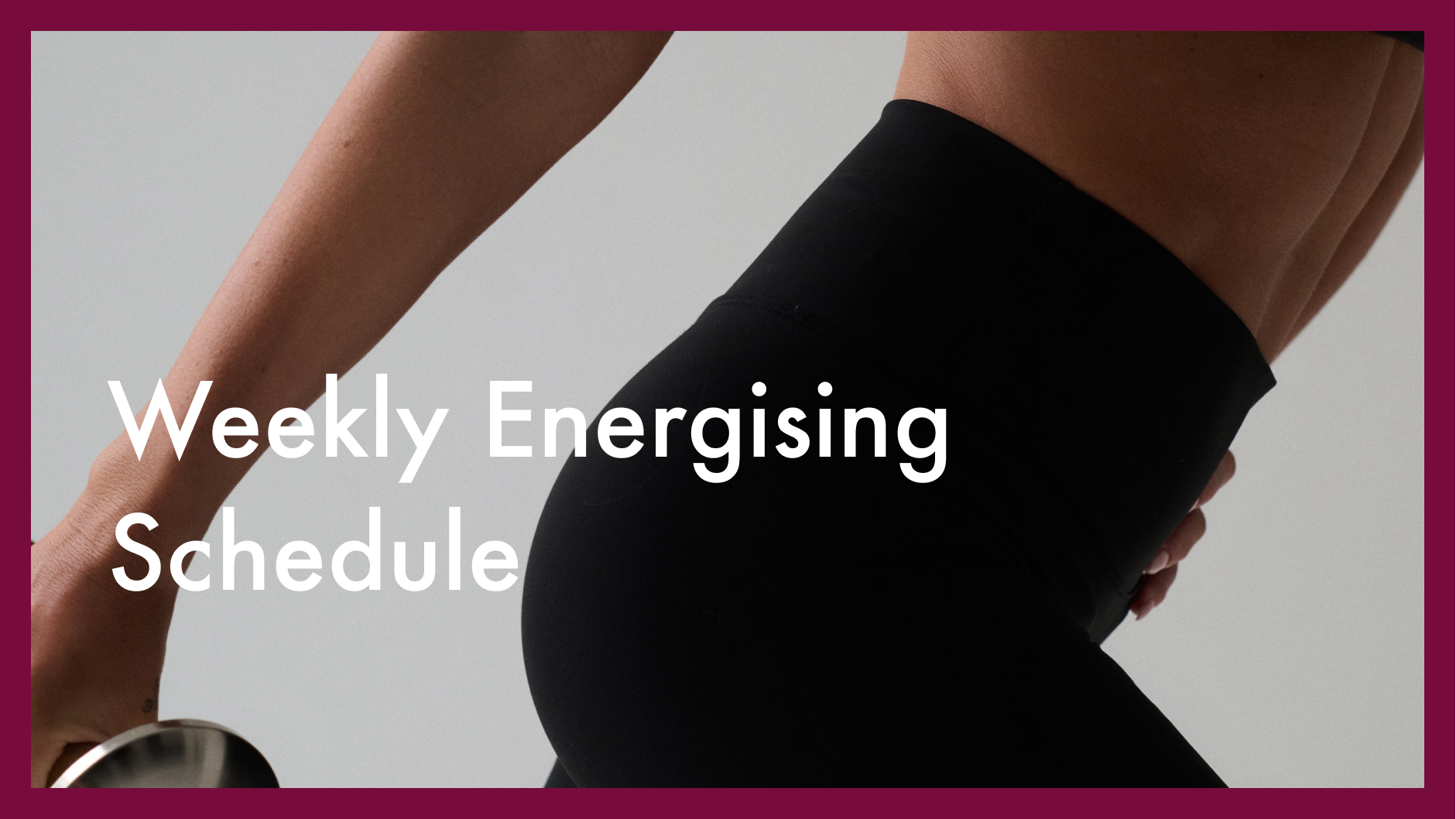 Weekly Energising Schedule