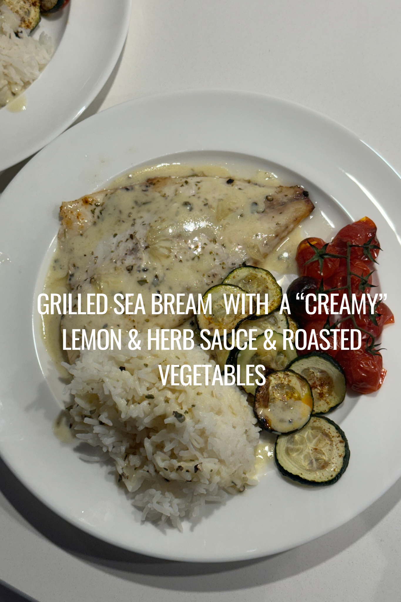 Grilled Sea Bream with"Creamy" Lemon and Herb Sauce and Roasted Vegetables