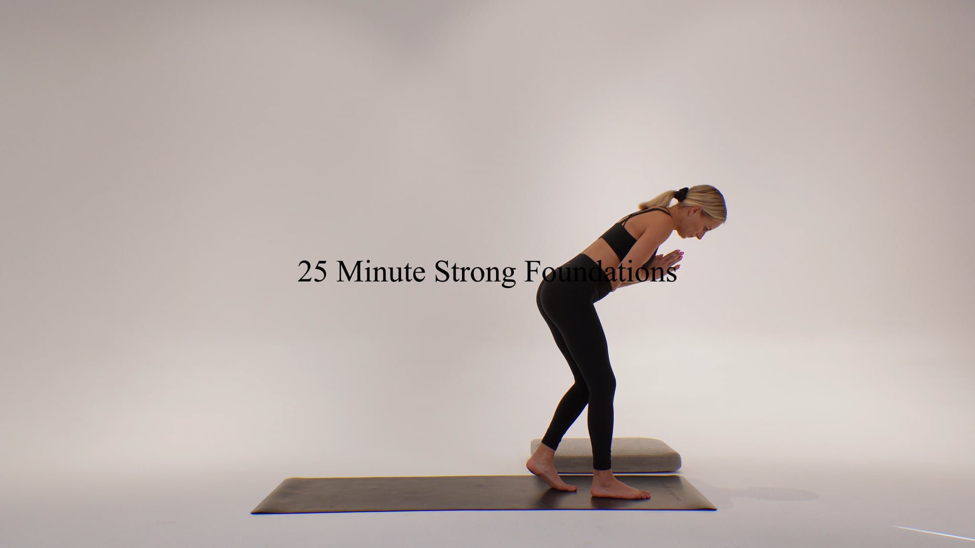  25 minute strong foundations using bolster