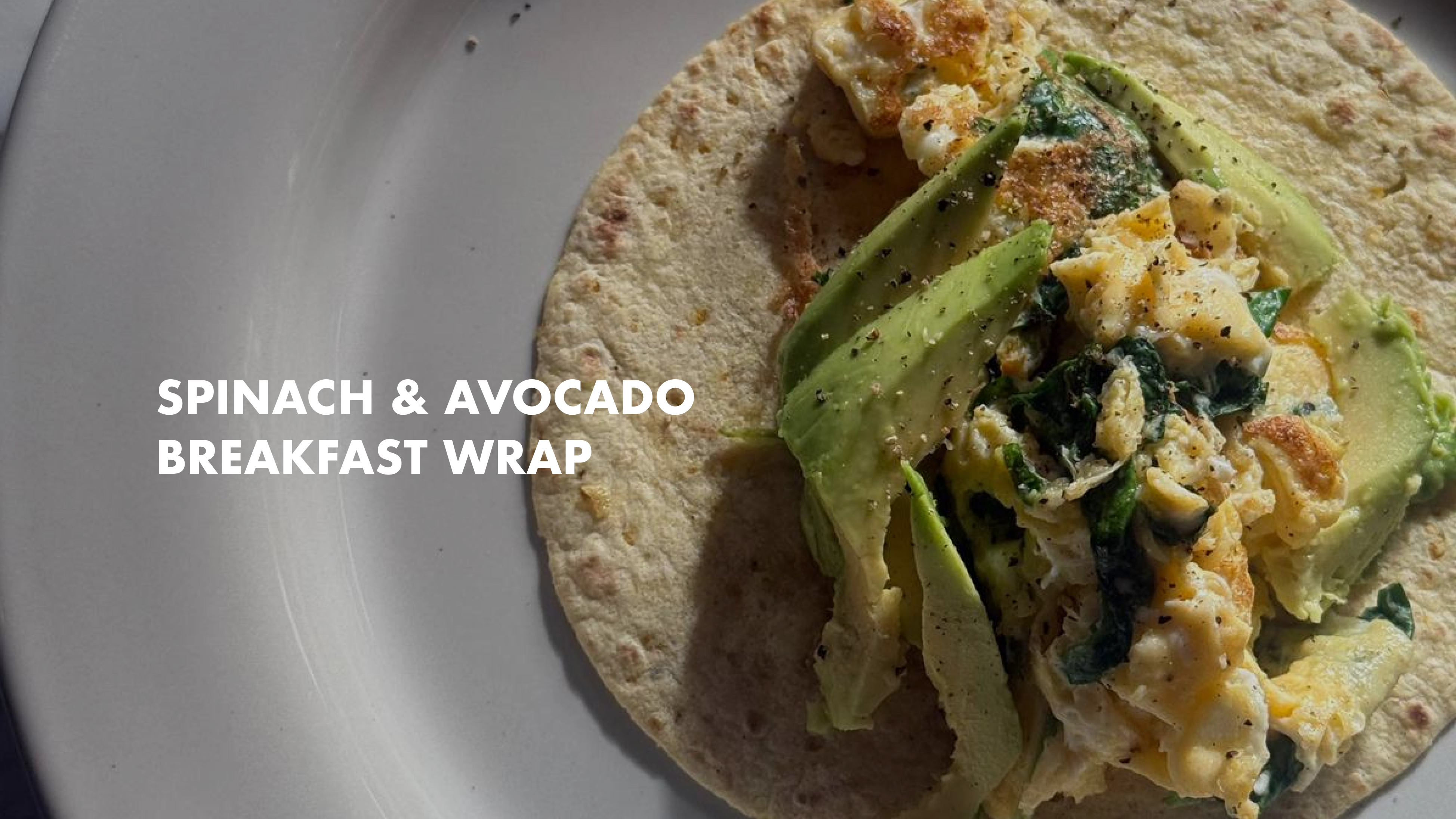 NEW: Spinach & avocado  Breakfast Wrap
