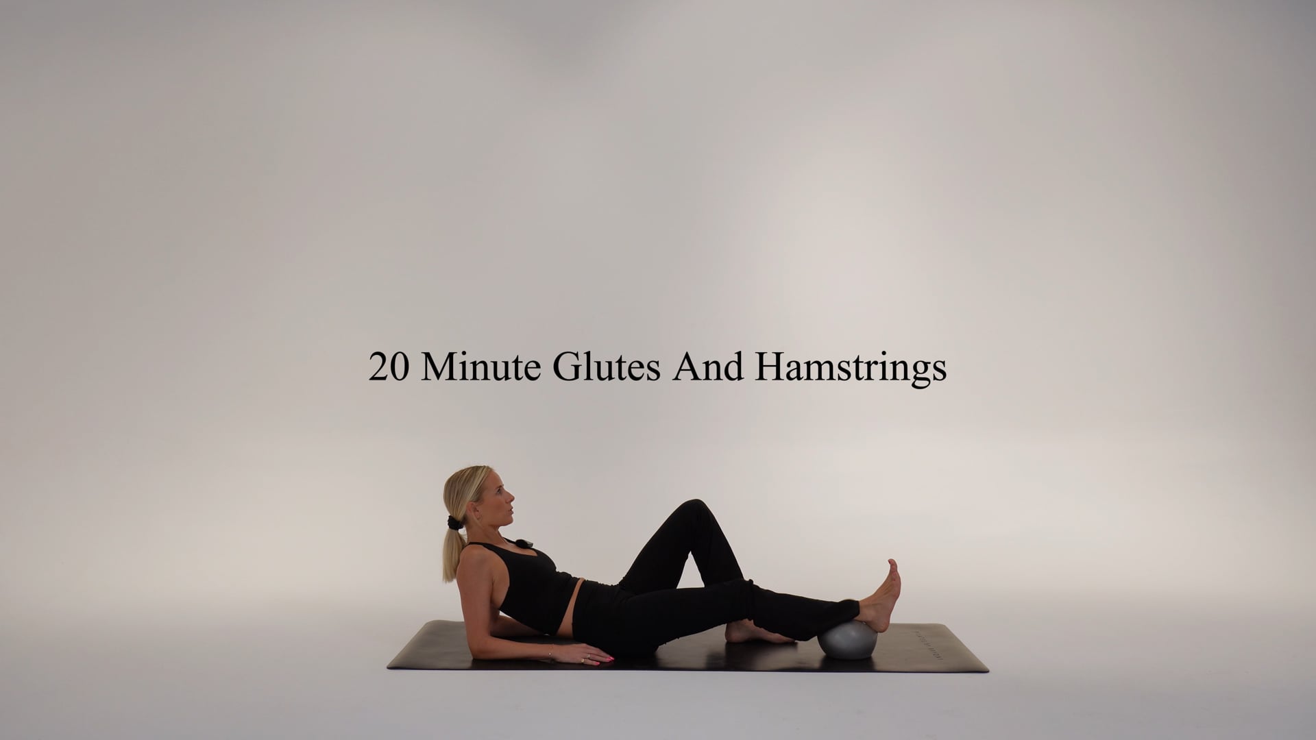 20 minute glutes and hamstrings using a ball