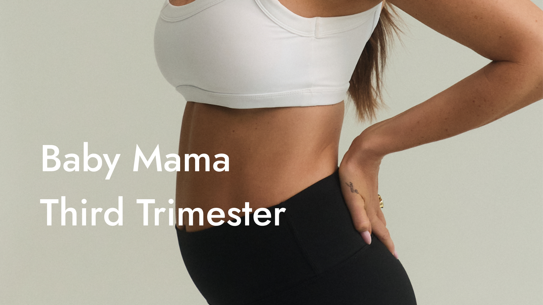 Baby Mama Third Trimester