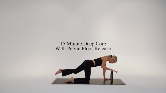 15 minute deep core with pelvic floor...