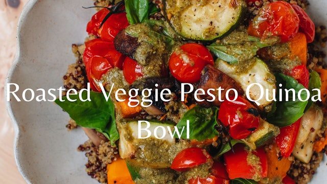Roasted Veggie Pesto Quinoa Bowl