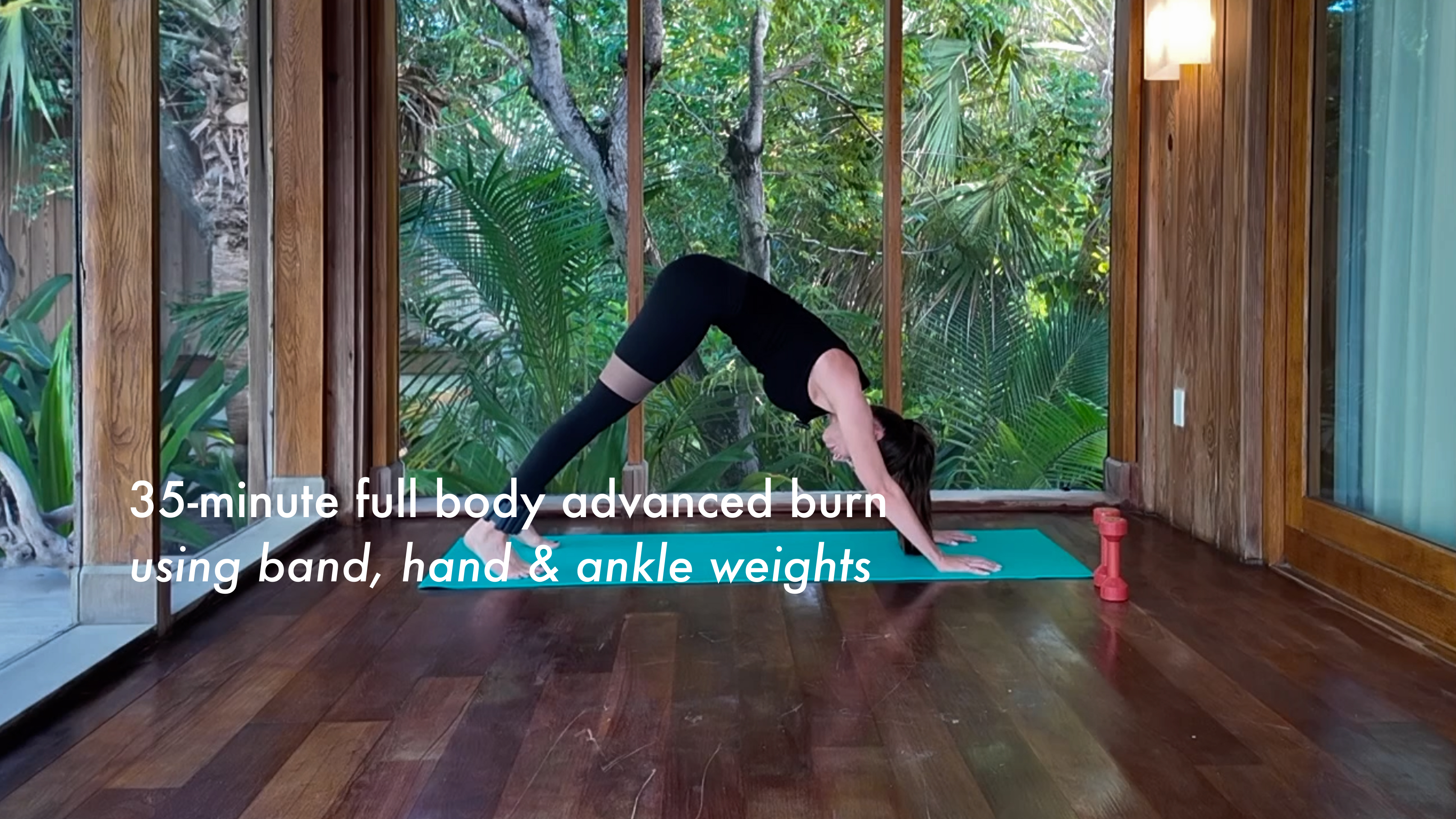 NEW: 35-minute full body advanced burn using band, hand & ankle weights