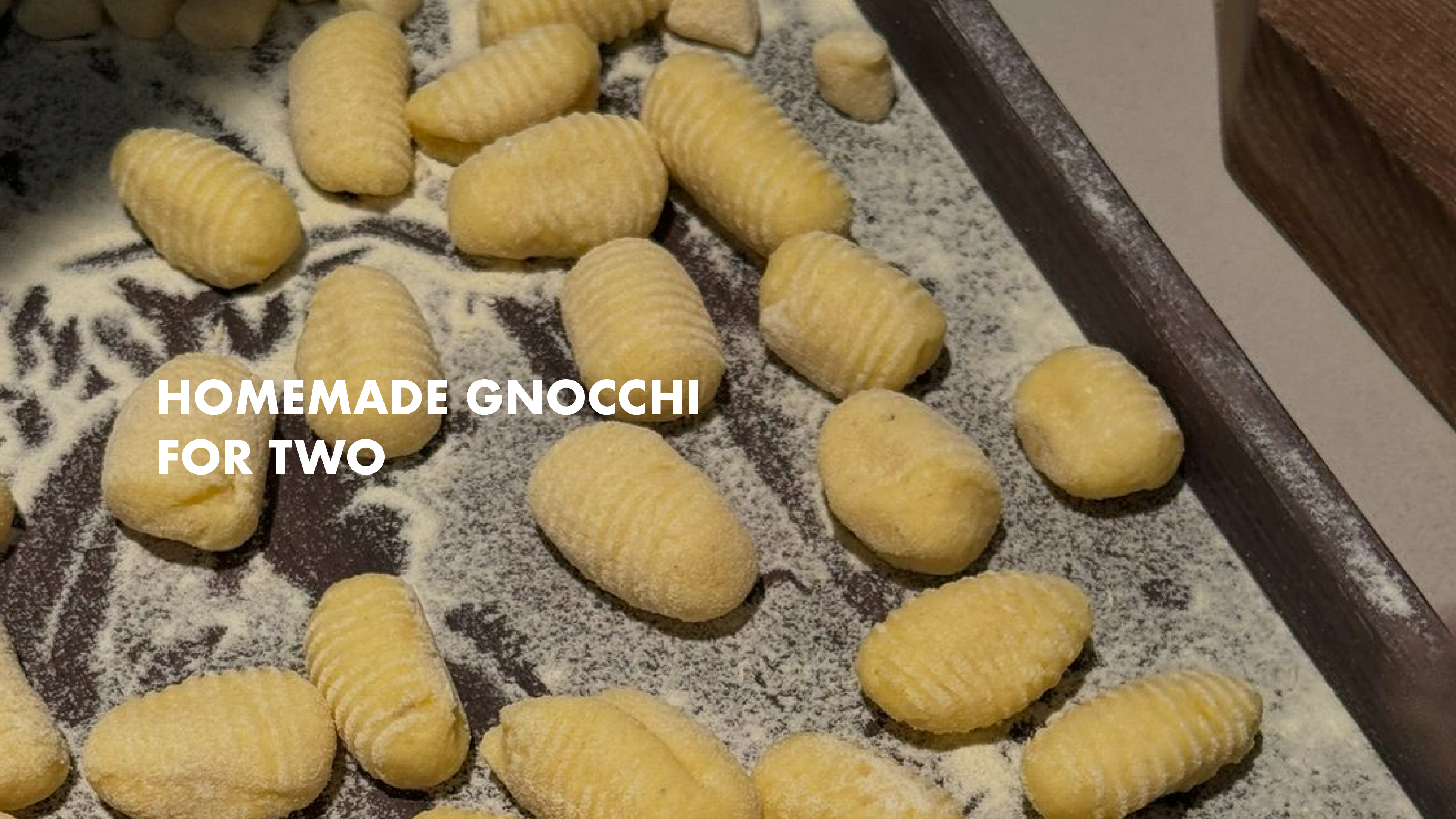 NEW: Homemade Gnocchi for Two
