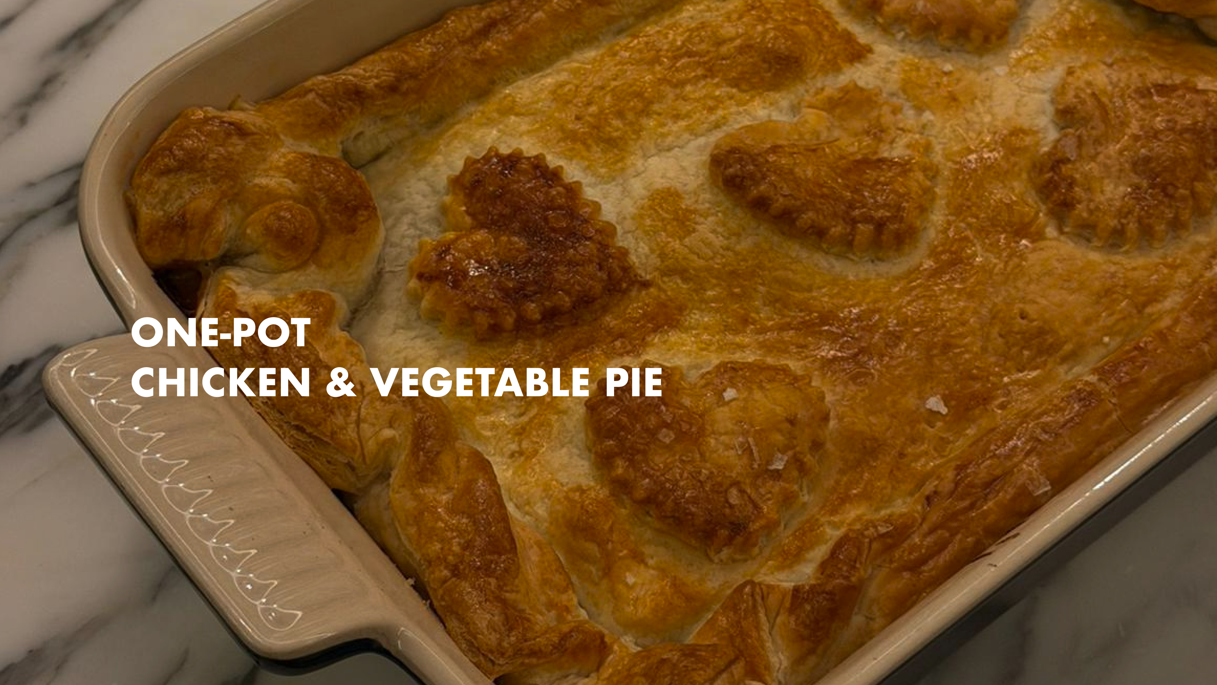 NEW: One-Pot Chicken & vegetable Pie