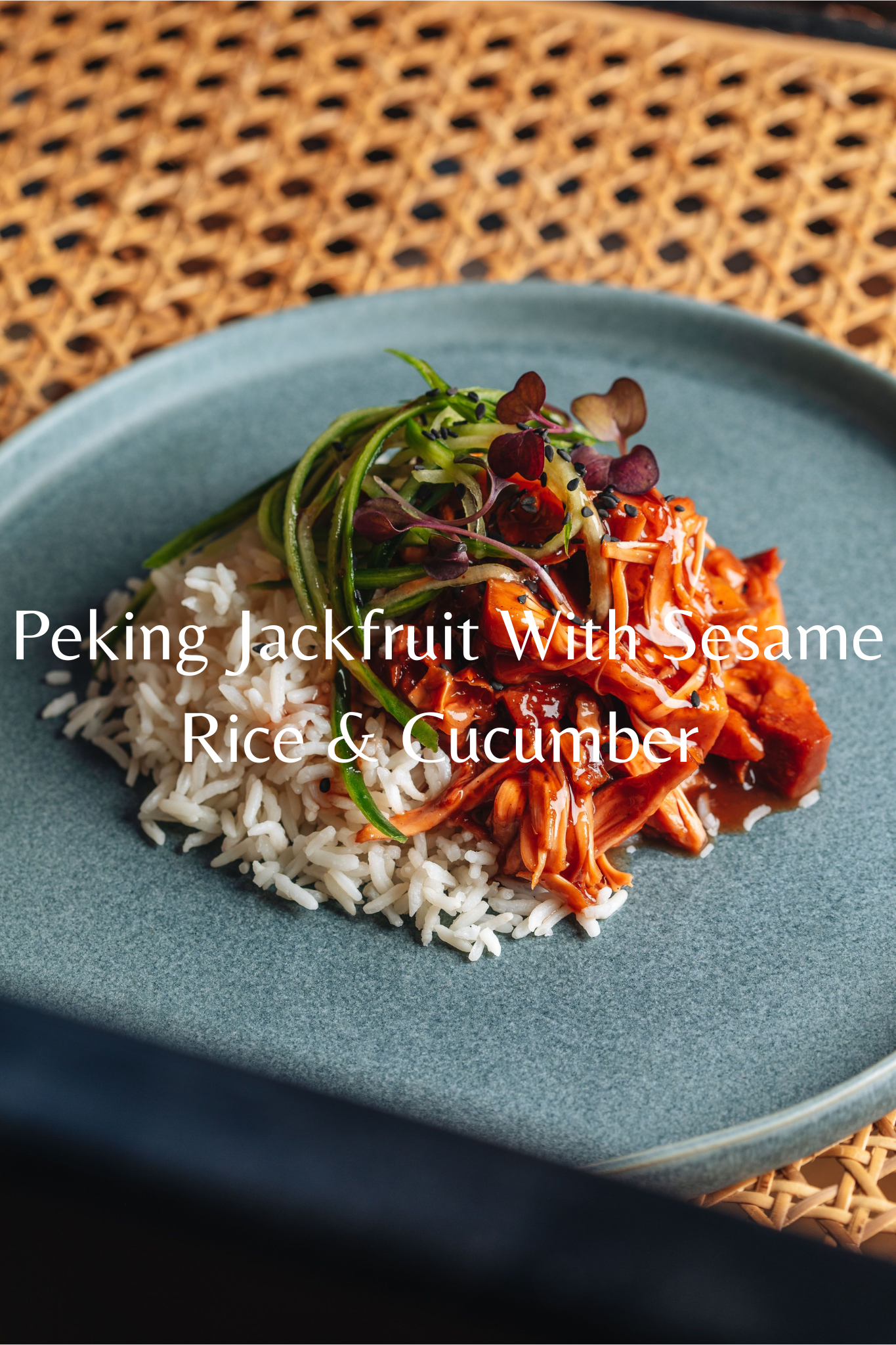 Peking Jackfruit With Sesame Rice & Cucumber