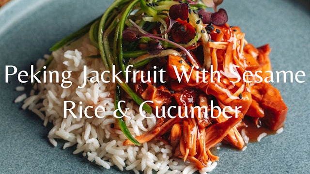 Peking Jackfruit With Sesame Rice & Cucumber