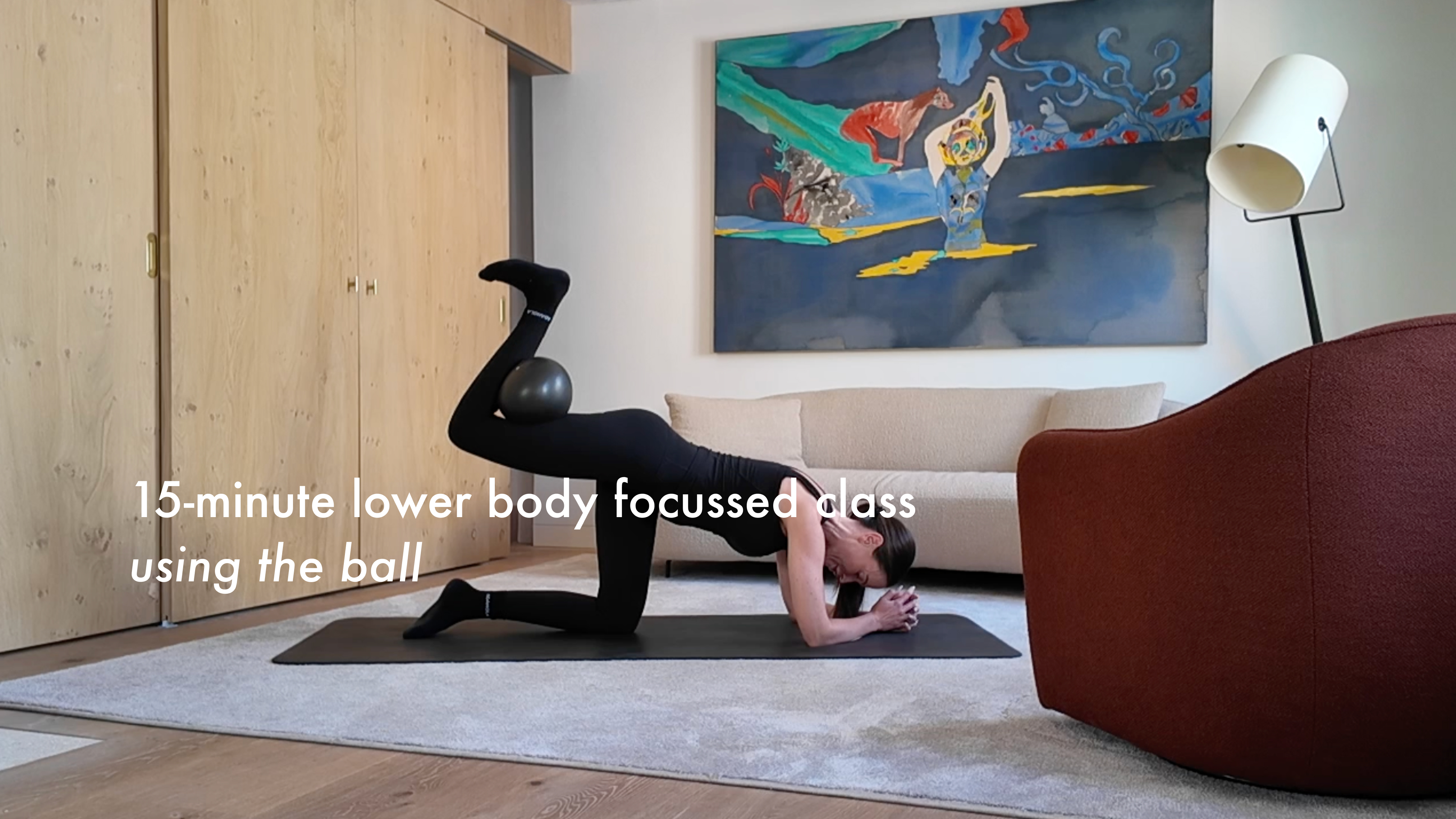 NEW: 15-minute lower body focussed class using the ball