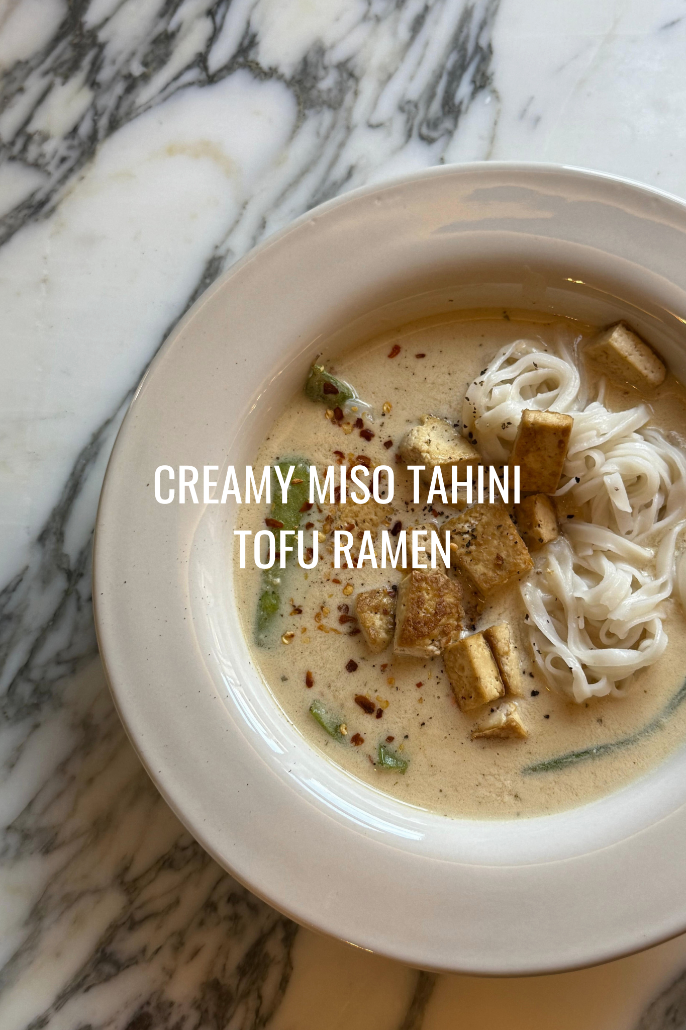 NEW: Creamy Miso Tahini Tofu Ramen