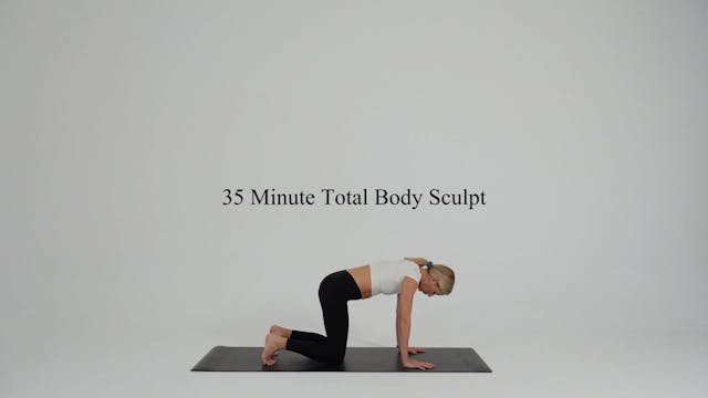 35 minute total body sculpt