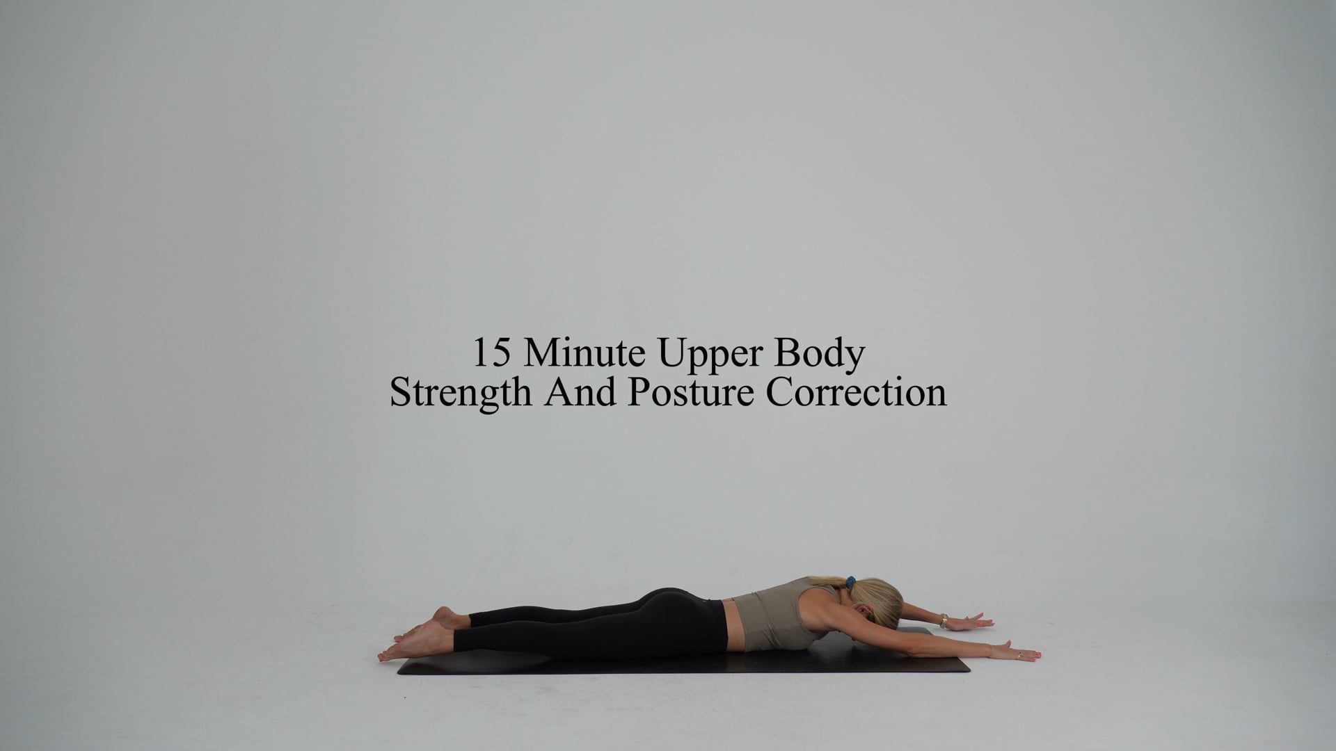 15 minute upper body strength and posture correction 