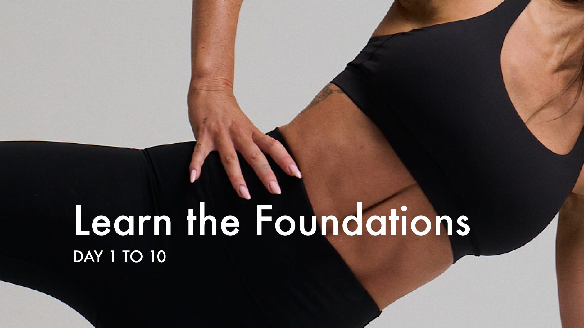 Learn the Foundations | Day 1 to Day 10