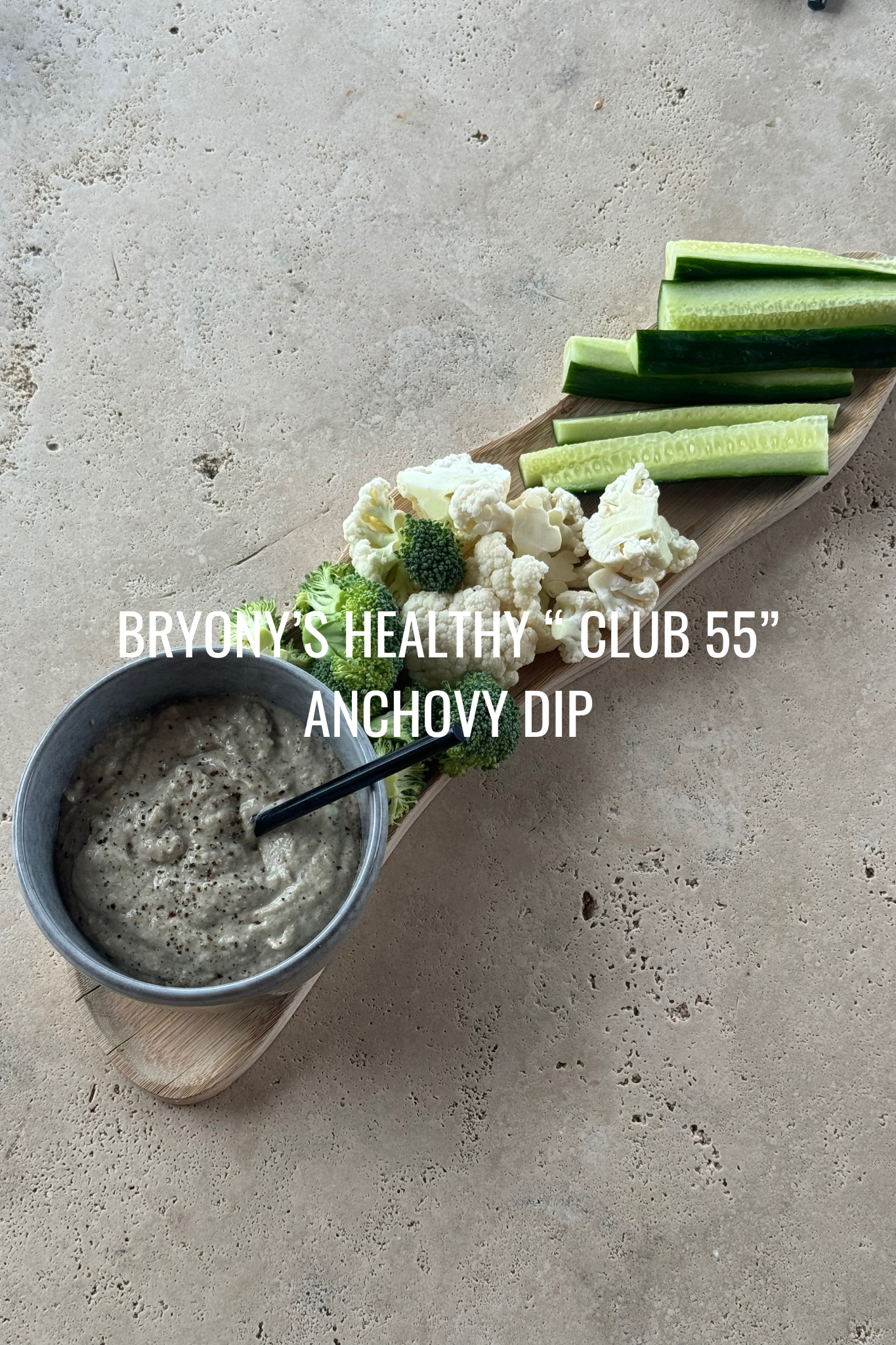 Bryony's Healthy “Club 55” Anchovy Dip 