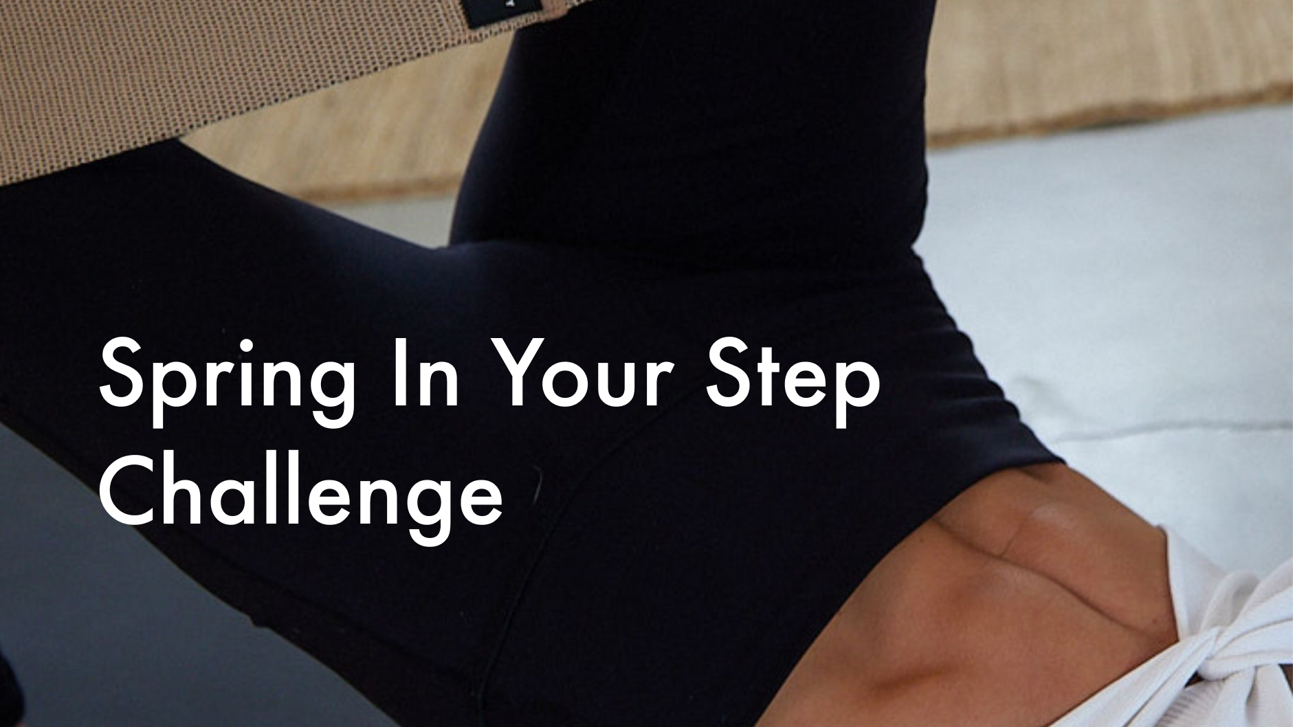 The Spring in Your Step Challenge
