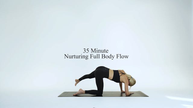 35 minute nurturing full body flow