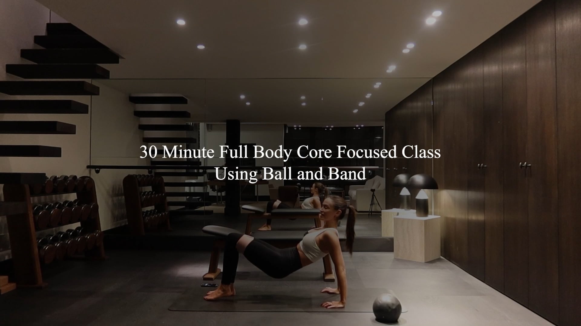 30 minute full body, core focused using ball and band