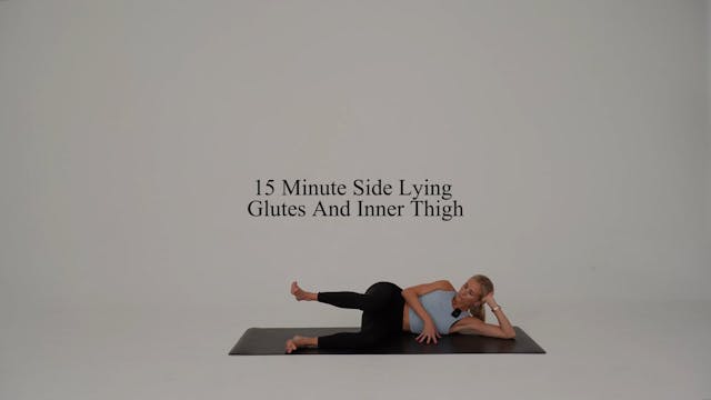 15 minute side lying glutes and inner...