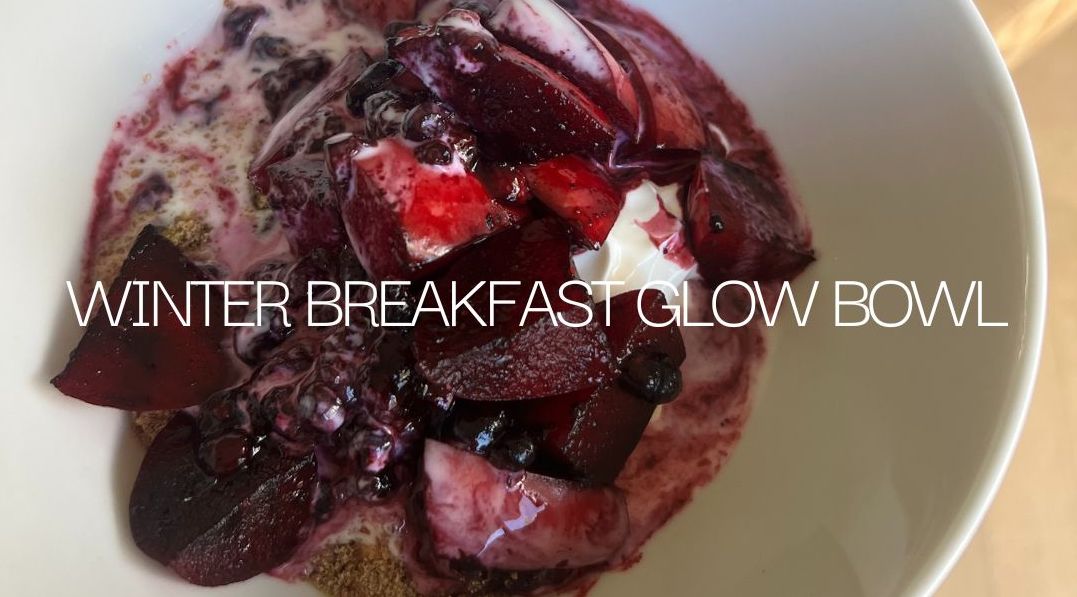 The Winter Breakfast Glow bowl