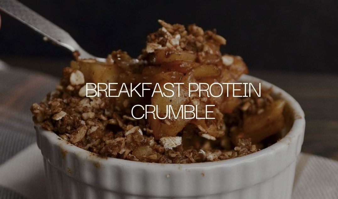 Breakfast Protein Crumble