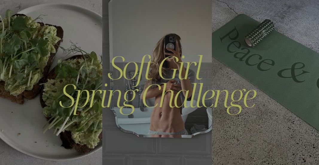 April: Soft Girl Spring Challenge